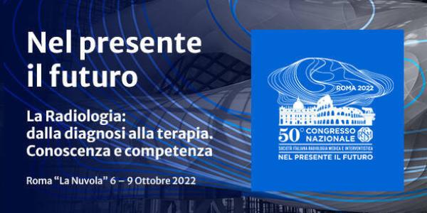 50° Congresso Nazionale Società italiana di Radiologia Medica e Interventistica (SIRM)